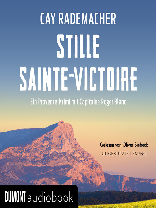 Title details for Stille Sainte-Victoire by Cay Rademacher - Wait list